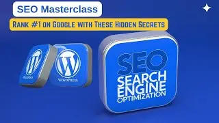 SEO Masterclass: Rank #1 on Google with These Hidden Secrets