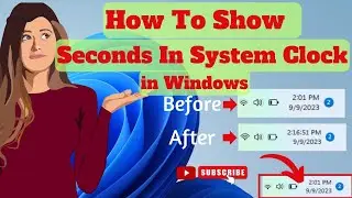 Show Seconds in the System Clock in Windows 10 and 11 | Show seconds In Taskbar Clock |