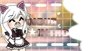 𖧷 '' Nova Intro ! '' 𖧷 🍙