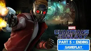 Guardians of the Galaxy : The TellTale Series Part 5 ENDING – No Commentary