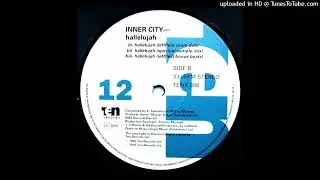 Inner City~Hallelujah‘92 [Leftfield Bonus Beats]
