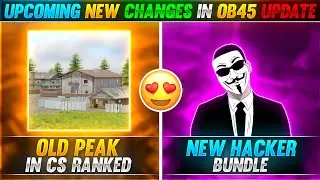 Top 7 New Changes In OB45 Update | Old Peak in CS Ranked |OB45 Update new Changes