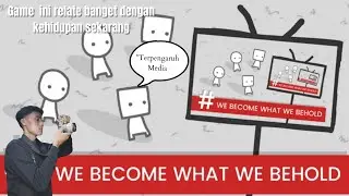 GAME INI RELATE DENGAN KEHIDUPAN SEKARANG