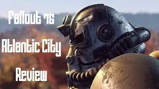 Fallout 76 - Atlantic City Review