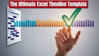 The Ultimate Excel Timeline Template