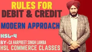 Rules of Debit and Credit | Modern Approach | Rules for Modern Approach | Basics of Accounting