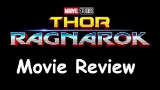 Midnight Review - Thor: Ragnarok (No Spoilers)