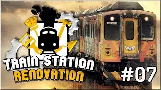 Train Station Renovation - #7 