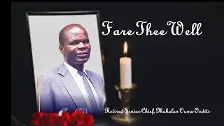In Loving Memory of  Retired Senior Chief, Mahalon Ouma Onditi