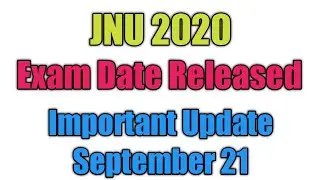 JNU Entrance Exam 2020 Final Date Released | Important Update | Preparation | Test Series