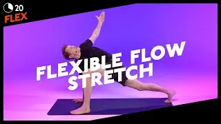 20 MIN | FLEXIBLE FLOW & RELAXING STRETCH