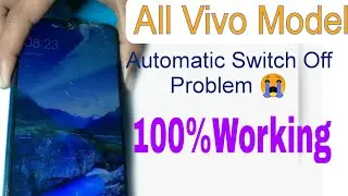 Solved VIVO Phone Automatic Switch Off Problem 2024|Fix Vivo Auto Restart Problem Solution