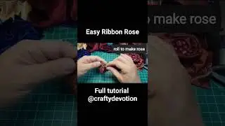 Ribbon Rose Tutorial. Easy Rolled Rose. #roseflowermaking #rose #shabby #fabricflowers