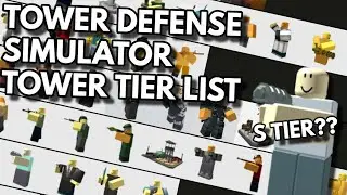 TDS TOWER TIER LIST | ROBLOX  Tower Defense Simulator