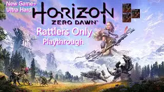 Horizon: Zero Dawn Rattler Only Playthrough - Main Game - Ultra Hard - New Game+