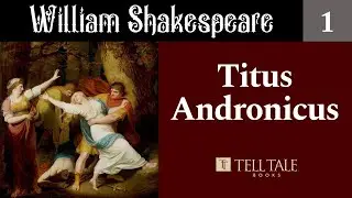 William Shakespeare 1: Titus Andronicus