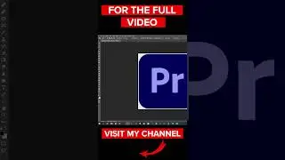 How to use premiere and photoshop together short final