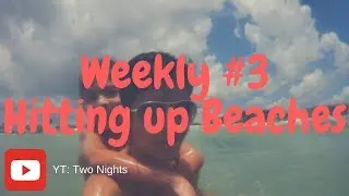 Weekly Vlog #3 l Beaches & Pools