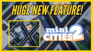 HUGE NEW FEATURE IN MINI CITIES 2!