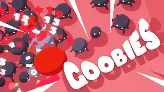 ATTACKED BY ONE MILLION BLOBS! - GOOBIES