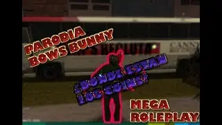 Mega Roleplay ║PARODIA BAD BUNNY - ESTUVIESEMOS JUNTOS ║