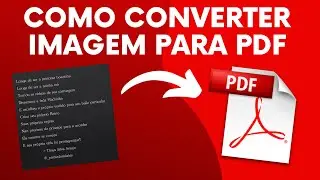COMO CONVERTER IMAGEM PARA PDF no CELULAR GRÁTIS - TUTORIAL COMPLETO