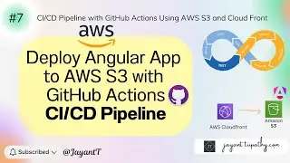Deploy Angular App  to AWS S3 with  GitHub Actions CICD Pipeline | AWS 