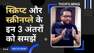 Difference between Script & Screenplay writing