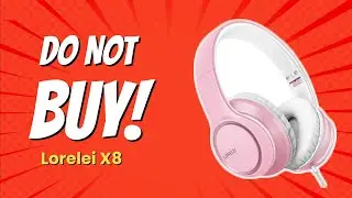 DON'T BUY LORELEI X8 HEADPHONES BEFORE WATCHING THIS VIDEO! (6 Reasons)