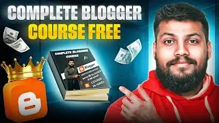 Blogger full course 2025 | Free blogging course advanced 2025 | Blogging full course in hindi 2025