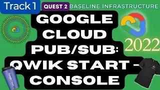 Google Cloud Pub/Sub: Qwik Start - Console 