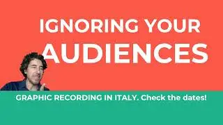 Graphic Recording Fails: Ignoring your audiences