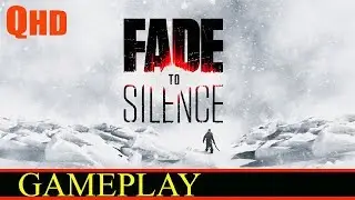 Fade To Silence Обзор Gameplay