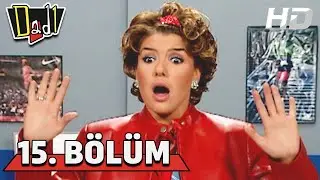 Dadı 15. Bölüm HD