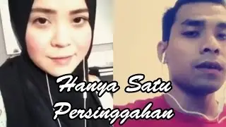 Hanya Satu Persinggahan (Cover by Nursyafiq Farhain & Izni Farok)