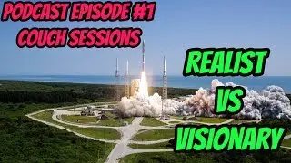 Couch Sessions/Podcast1 - Realist vs Visionary
