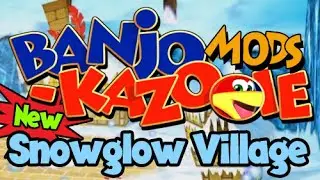 Banjo-Kazooie Mod: New Snow Glow Village - Live Stream