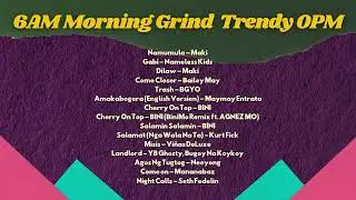 6AM Morning Grind Trendy OPM