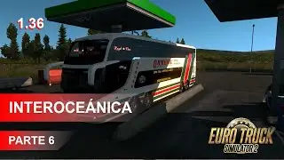 ETS2 | INTEROCEÁNICA | PERÚ - BRASIL | Invictus DD | Parte 6