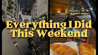 How I Spent My Weekend in Toronto | Weekend Things to Do In Toronto