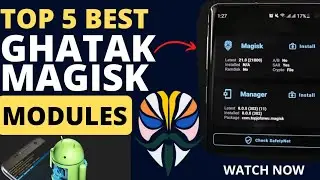 Top 5 best useful magisk modules 🔥 // Ghatak magisk modules for all root devices