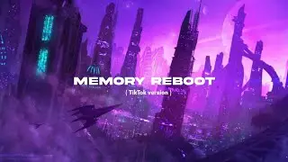 Memory Reboot (TikTok Version) | 2023 Memory Reboot