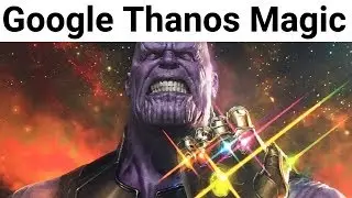 Marvel Avengers Endgame Magic With Thanos Gauntlet On Google | Dont Forget to share|