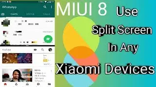 How To Get Split Screen/Multi Window On Redmi note 4 Or An xiaomi Device Runing  MIUI 8 No Root