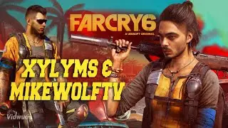 FAR CRY 6 W/ XYLYMS. EPISODE 1.
