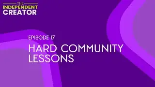 Hard Community Lessons