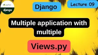 How to write view in django | multiple view in django application | django full tutorial | #09