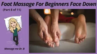 FACE DOWN FOOT MASSAGE FOR BEGINNERS  - ASMR FOOT ADJUSTMENT