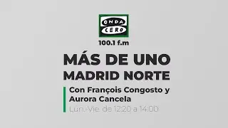 Más de Uno Madrid Norte, lunes 28 de octubre de 2024