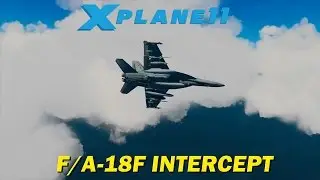 F/A-18F INTERCEPTS Russian MiG-29 and ENGAGES! - X-Plane 11 (pb11)